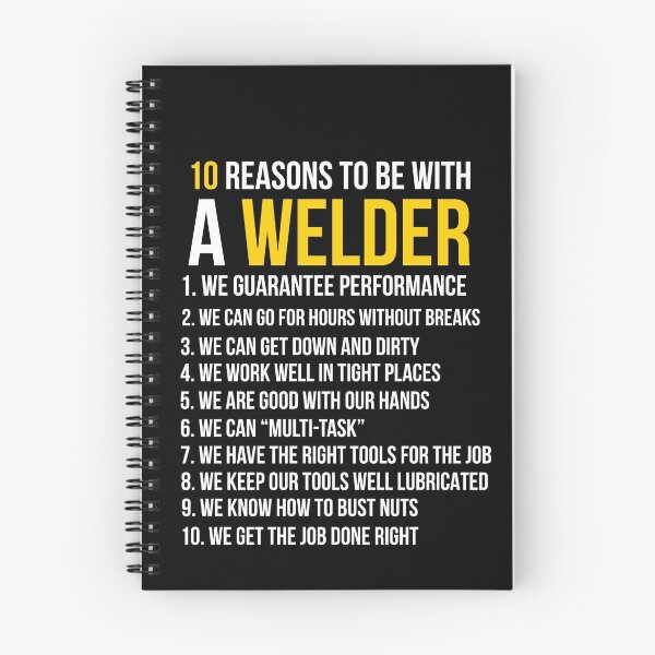Item preview, 10 Reasons To Be With Welder designed and sold by AwesomeWorld1.