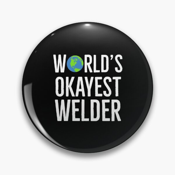 Item preview, Worlds Okayest Welder designed and sold by AwesomeWorld1.