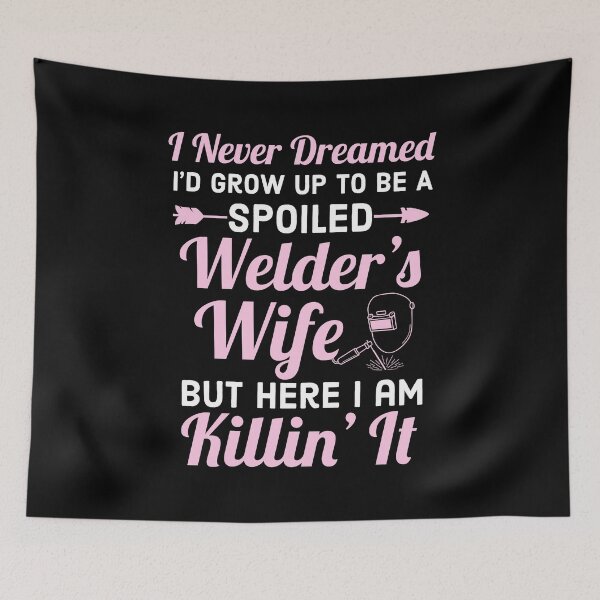 Item preview, Spoiled Welders Wife Gift designed and sold by AwesomeWorld1.