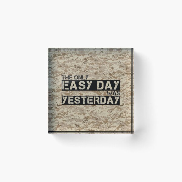 Item preview, The only easy day was yesterday Aor1 camo background - motivational designed and sold by Honest-Quotes.