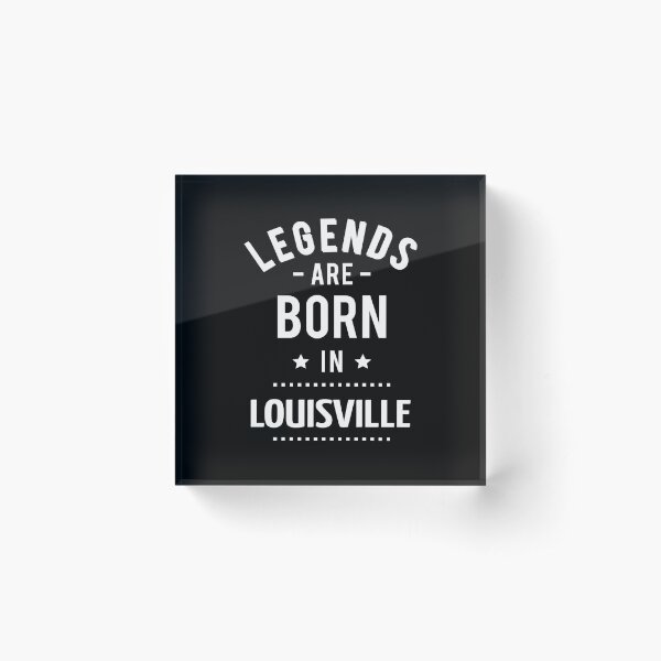 Item preview, Legends Are Born In Louisville designed and sold by ProjectX23.