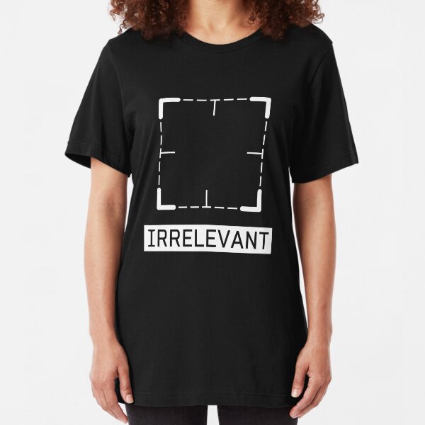 Irrelevant - Person of Interest Slim Fit T-Shirt