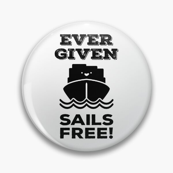 Item preview, Ever Given Sails Free! Container Ship Stuck Suez Canal Cute designed and sold by WPahat.