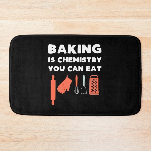 Item preview, Baking Is Chemistry You Can Eat - funny baking slogan gift designed and sold by kapotka.