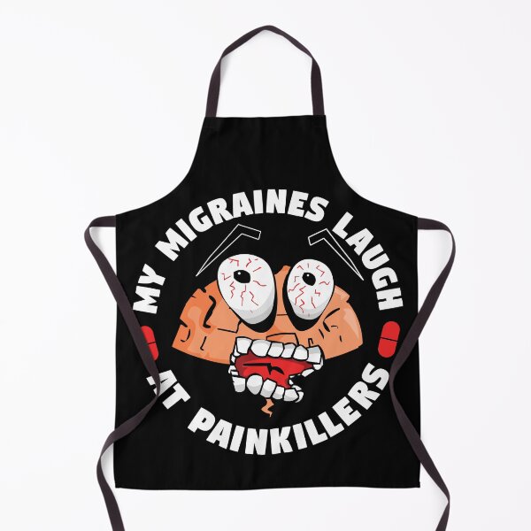 Item preview, My migraines laugh at pain killers designed and sold by inkedtee.