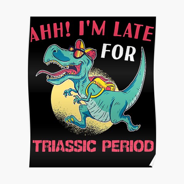 Poster Triassic Redbubble