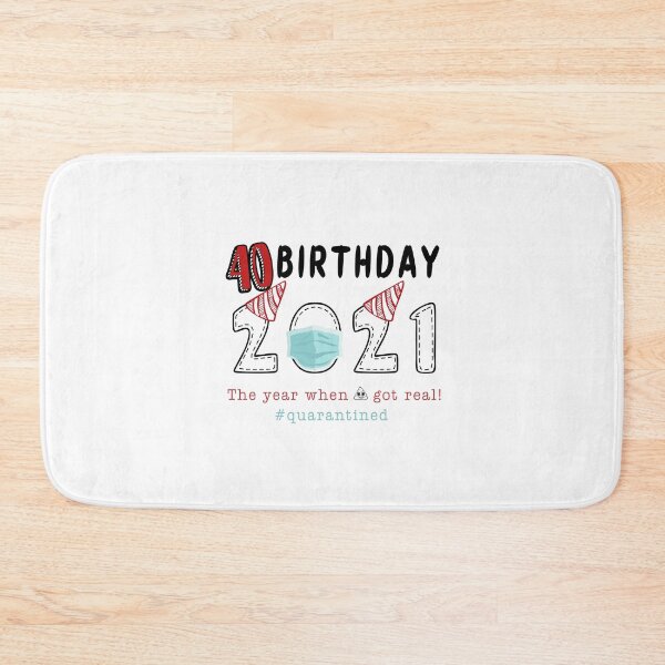 Item preview, 40th Birthday 2021 Quarantined designed and sold by autlu.