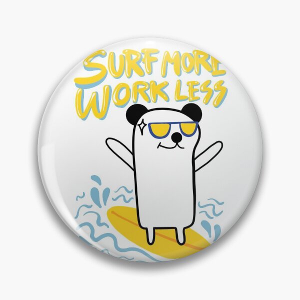 Item preview, Surf more, work less with Beary Black Ears  designed and sold by PAINTORS.