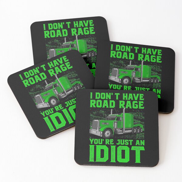 Item preview, I Don't Have Road Rage Funny Trucker Big Rig Truck Driver designed and sold by abulfaruque.