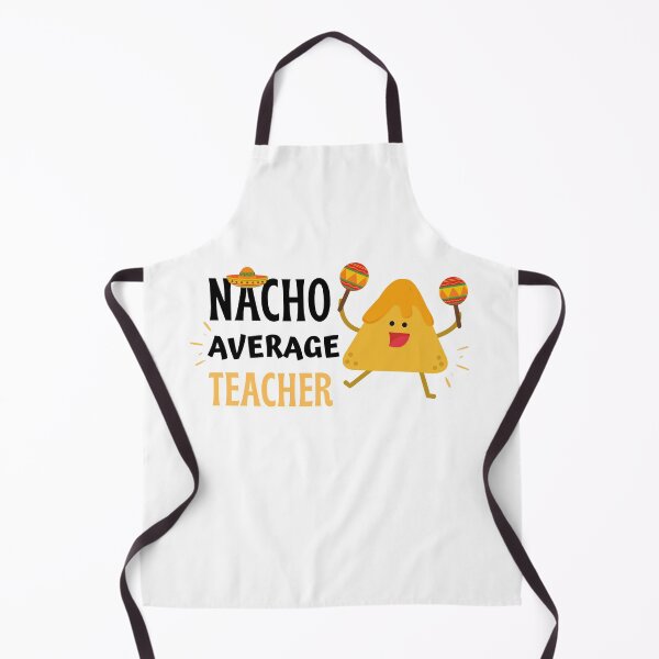 Item preview, Nacho Average Teacher designed and sold by momsnpops.
