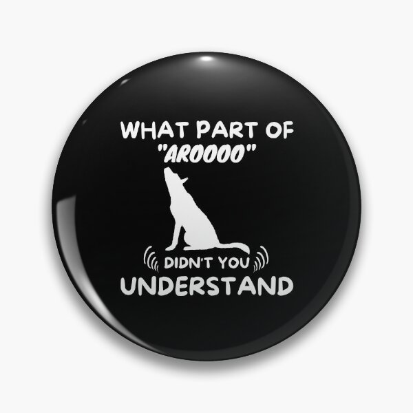 Item preview, What Part Of Aroooo Didn't You Understand designed and sold by momsnpops.