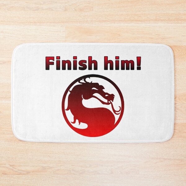 Item preview, Finish him ! Mortal Kombat Game | Quote designed and sold by Totkisha1.