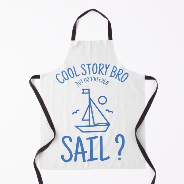 Item preview, Do You Even Sail - Design For Sailing Lovers designed and sold by Passion-For-Sea.