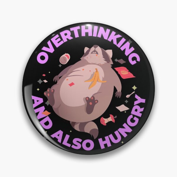Item preview, Overthinking And Also Hungry Racoon designed and sold by OraitoShop.