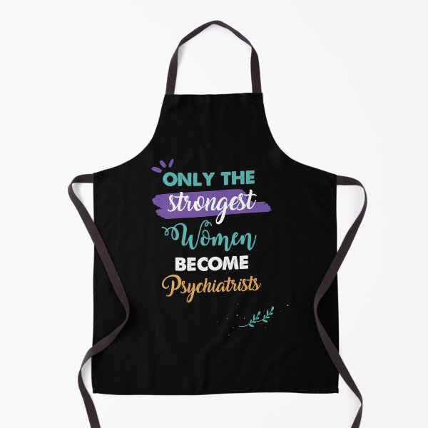 Artikelvorschau, Psychiater Geschenk Nur die stärksten Frauen werden Psychiaterinnen entworfen und verkauft von Custom365.
