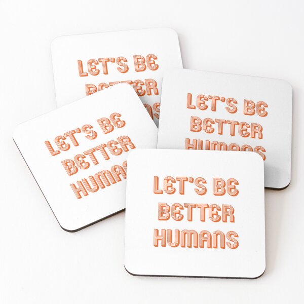 Item preview, Let's be better humans.be better human .nice designed and sold by Joseph Mizovic.