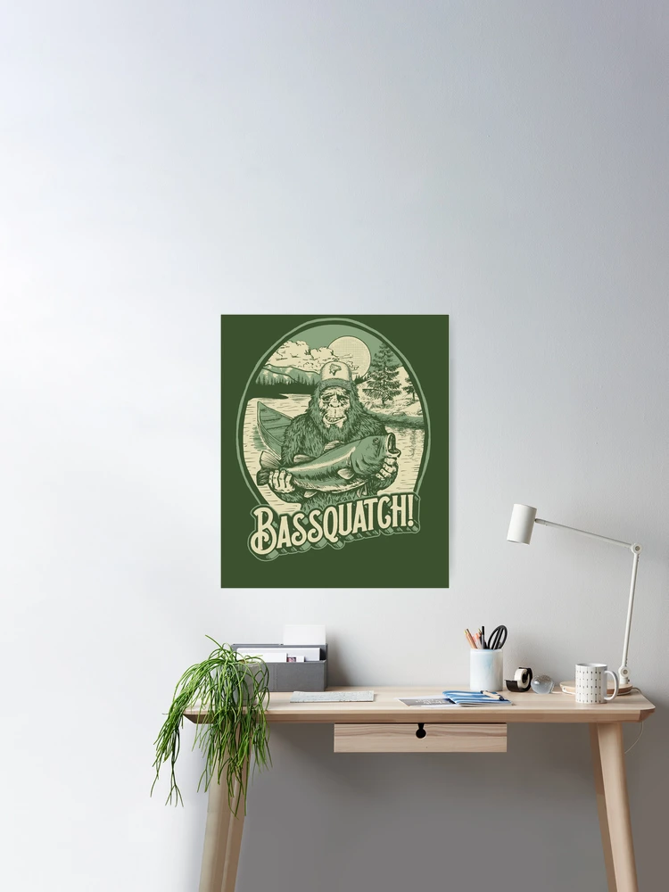 Bassquatch Bass Fishing Bigfoot Fish Hunting Art Print by Alessandra Roth -  Pixels