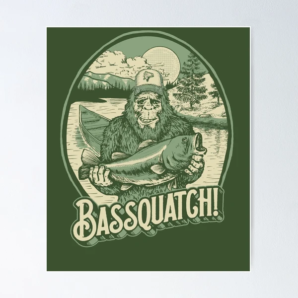 Bassquatch Bass Fishing Bigfoot Fish Hunting Art Print by Alessandra Roth -  Pixels