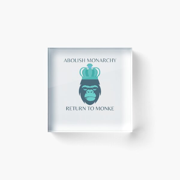 Item preview, Abolish Monarchy, Return to Monke designed and sold by MystikArts.