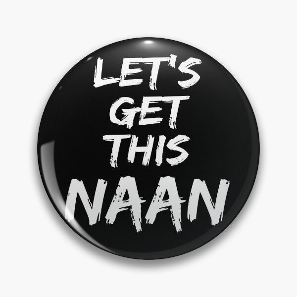 Item preview, Funny India Lets Get This Bread Naan Meme Memes  designed and sold by Essetino.