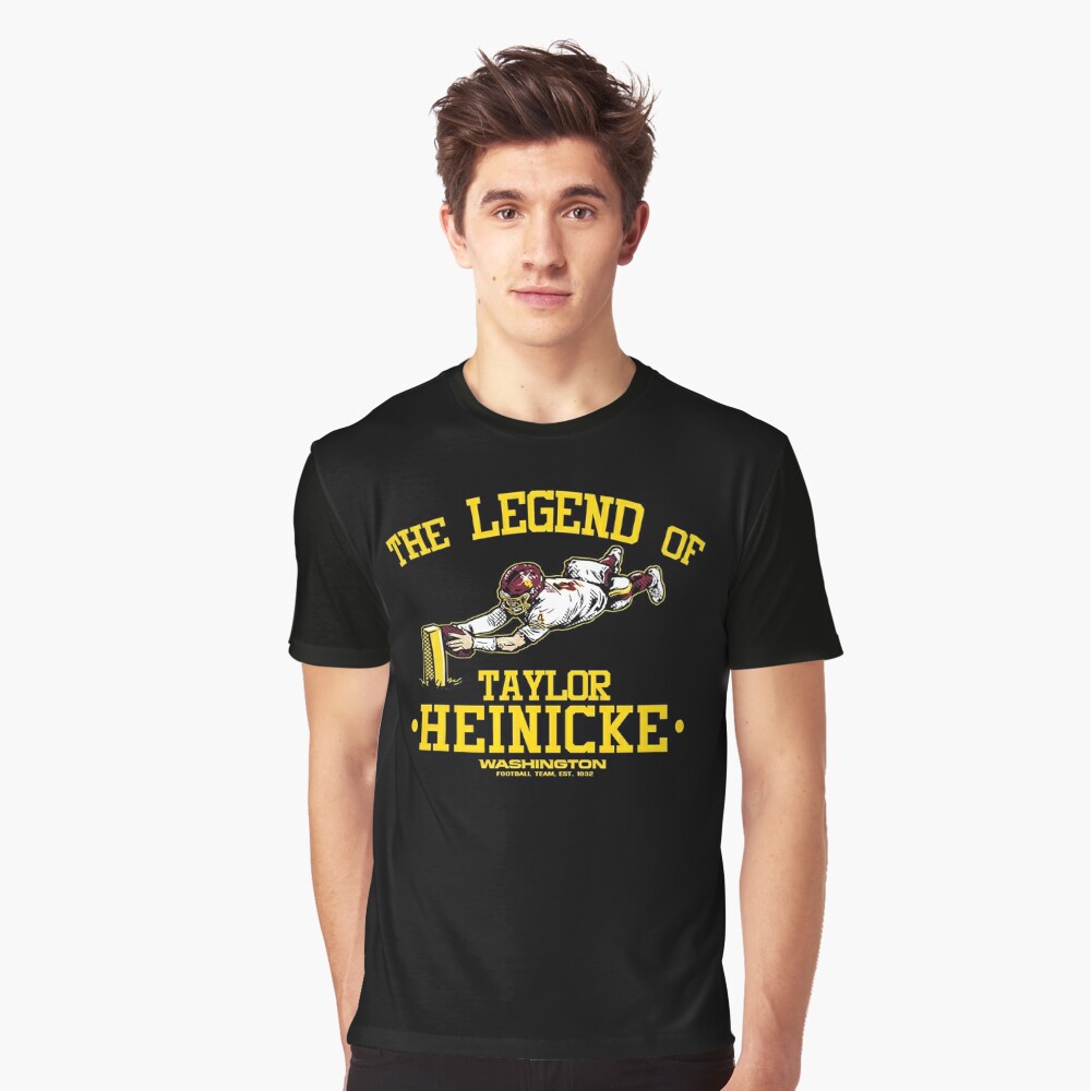 The Legend Of Taylor Heinicke Washington Football Team T-Shirts