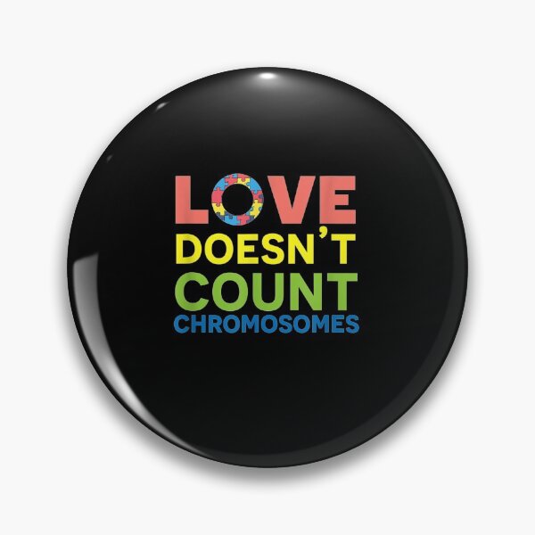 Item preview, Love Doesn't Count Chromosomes Down Syndrome Awareness  designed and sold by manidala.