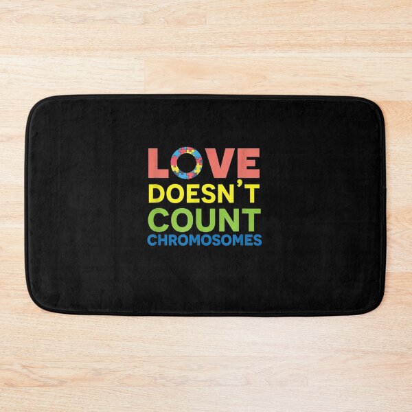 Item preview, Love Doesn't Count Chromosomes Down Syndrome Awareness  designed and sold by manidala.