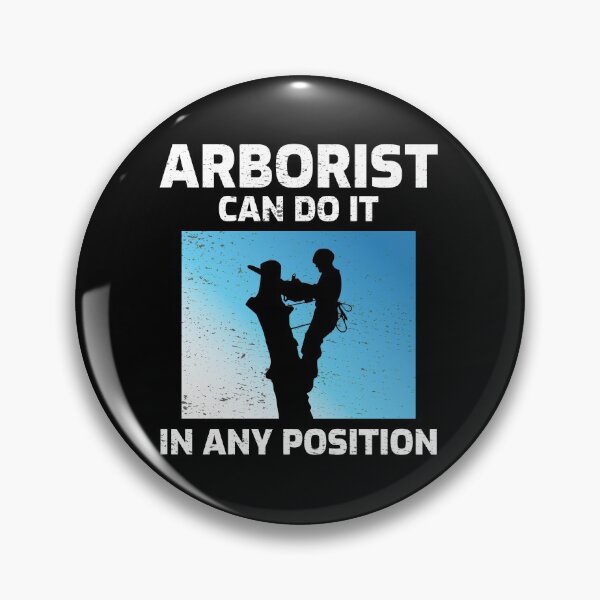 Item preview, Arborist Tree Surgeon Climber Arboriculture Funny designed and sold by CuteDesigns1.