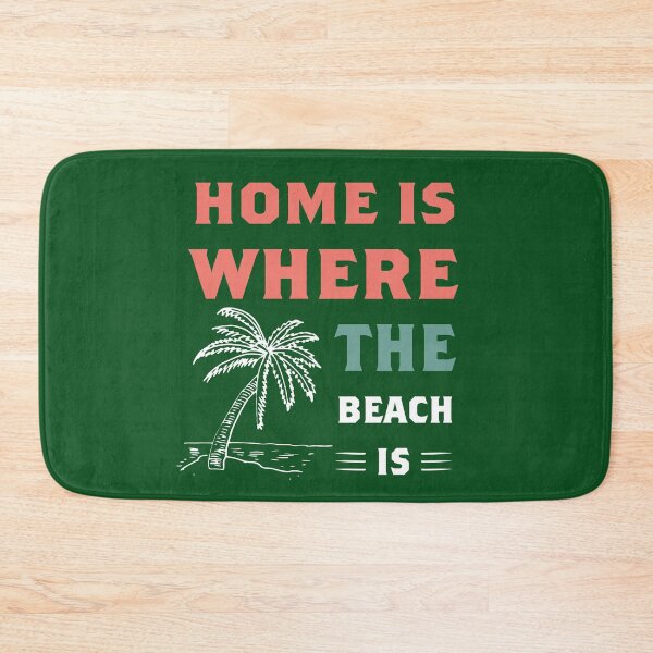 Item preview, Home Is Where Beach Is  designed and sold by DesignHouse07.