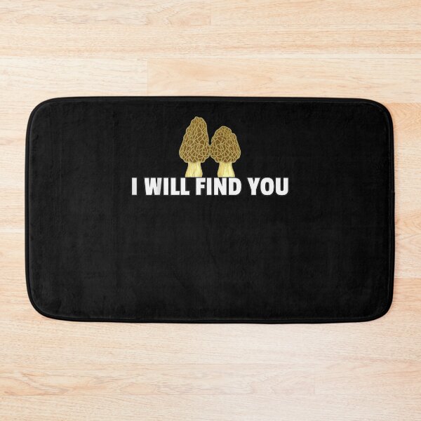 Item preview, I Will Find You Morel Fungi Hunting Mycologist  designed and sold by manidala.