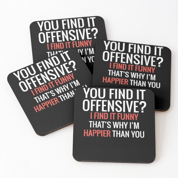Item preview, You Find It Offensive I Find It Funny That's Why I'm Happier  designed and sold by manidala.