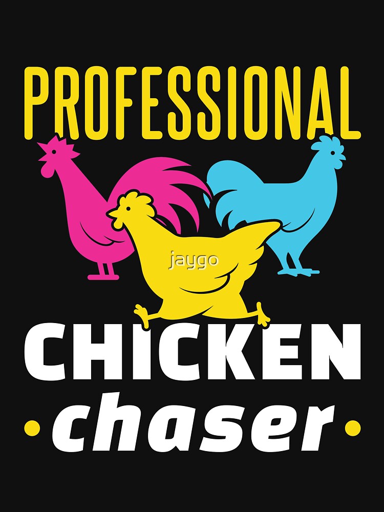 chicken chaser t shirt