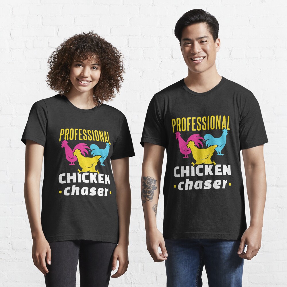 chicken chaser t shirt