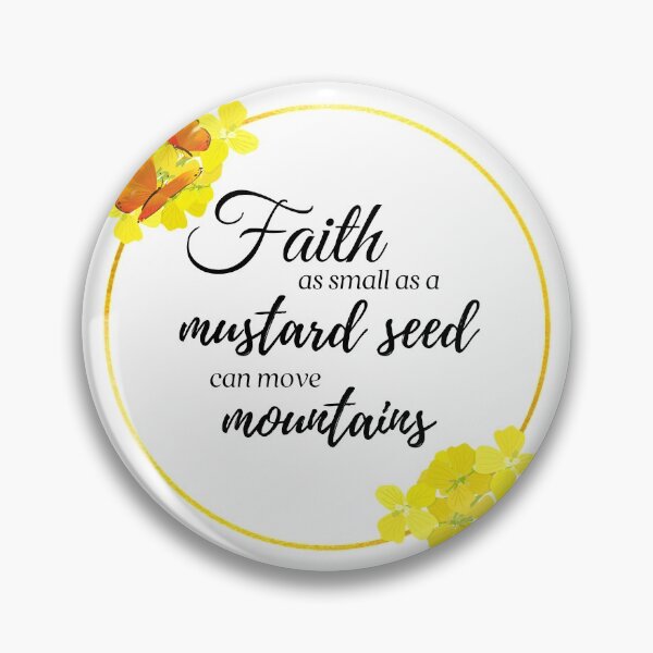Item preview, Faith As Small As A Mustard Seed designed and sold by ladylaughprints.