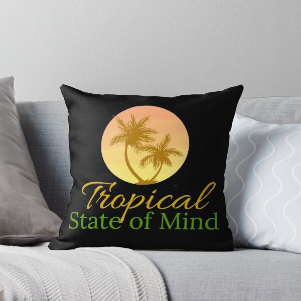 Item preview, Tropical State of Mind designed and sold by IslandDrip.