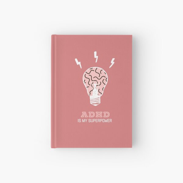 Adhd is my superpower Hardcover Journal