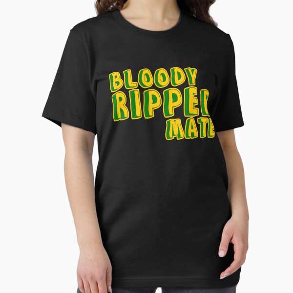 Item preview, Bloody ripper mate Australian aussie slang designed and sold by Captain-Jackson.
