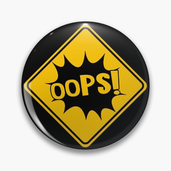 Item preview, OOPS! - Funny Sign designed and sold by LongTunnel.