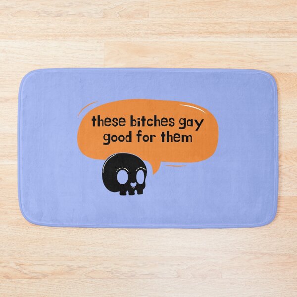 Item preview, these bitches gay good for them skull  designed and sold by goblinbabe.