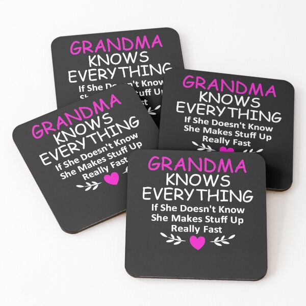 Item preview, Grandma Knows Everything if she doesnt know she makes stuff up really fast     designed and sold by PURPLE DIAMOND.