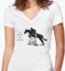 I'd Rather Be Riding! Equestrian T-Shirts & Hoodies Women's Fitted V-Neck T-Shirt