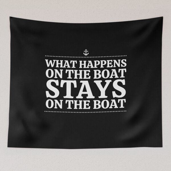 Item preview, What Happens On The Boat, Stays On The Boat designed and sold by Passion-For-Sea.