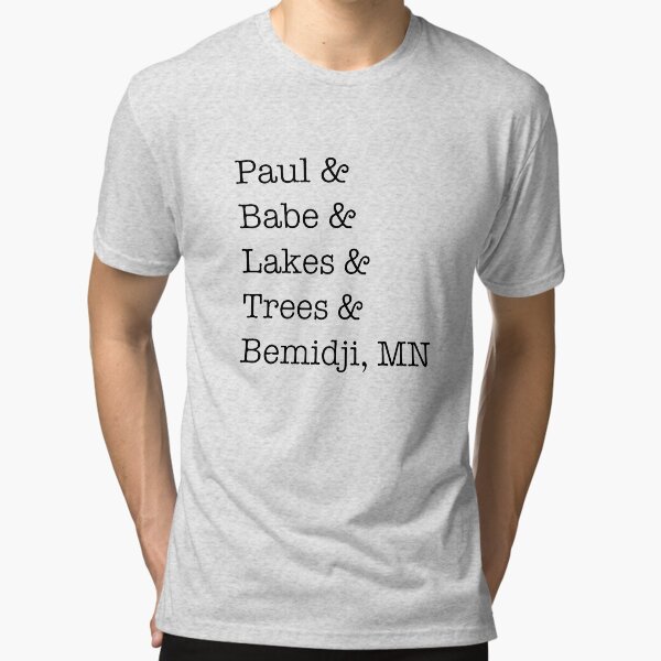 Paul & Babe Tri-blend T-Shirt