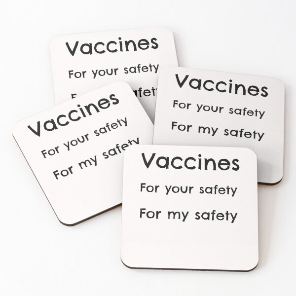 Item preview, Vaccines for your safety for my safety  designed and sold by Yuchi1.