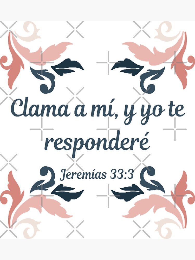 Póster «Clama a mí, y yo te responderé. Jeremías 33:3» de Fe-En-Cristo