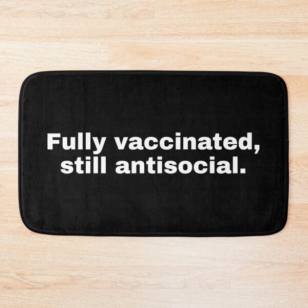 Item preview, Fully Vaccinated, Still Antisocial designed and sold by alloutshirts.