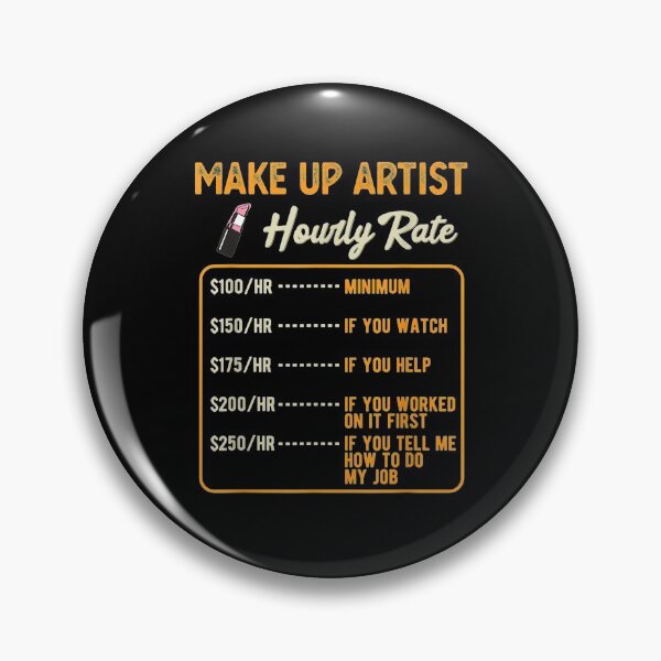 Item preview, Funny Make Up Artist Hourly Rate  designed and sold by beatabea.