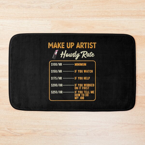 Item preview, Funny Make Up Artist Hourly Rate  designed and sold by beatabea.