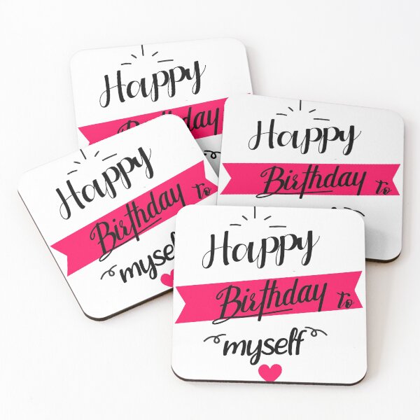 Item preview, Happy birthday to myself -Celebration for Another Year designed and sold by Designs-RZ.