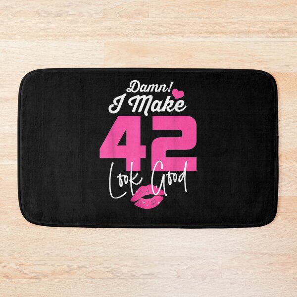 Item preview, Damn I Make 42 Look Good 42 Year Old 42nd Birthday Women  designed and sold by beatabea.